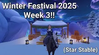 Winter Festival Week 3 2025!!🎅(Star Stable)