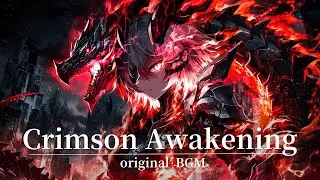 Crimson Awakening｜original BGM
