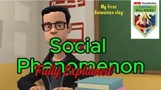Social Phenomenon Fully Explained