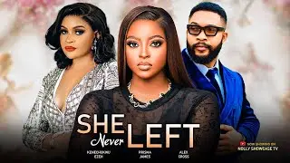 SHE NEVER LEFT - KENECHUKWU EZEH, ALEX CROSS, PRISMA JAMES Latest 2025 FULL Nigerian Movie