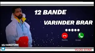 12 Bande song ringtone | New Punjabi song varinder brar | New Punjabi ringtone 2022