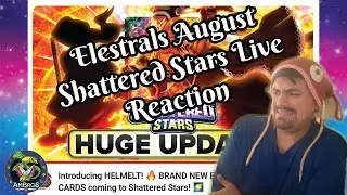 Elestrals Shattered Stars Leo Live Reaction ... A very whelming upcoming month