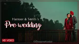 loving moments flashback pre wedding of harnoor and smriti | bhasin studio | BS302