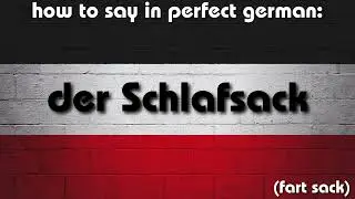 How to say in perfect german pronunciation: der Schlafsack (fart sack)