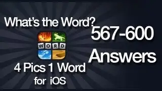 What's The Word? 4 Pics 1 Word Answers for iOS 567-600