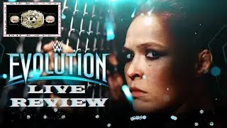 WWE Evolution Live Review 10-28-18 