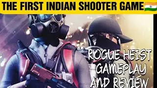 Rogue heist gameplay and review || THE FIRST INDIAN SHOOTER GAME🇮🇳🇮🇳🇮🇳🇮🇳