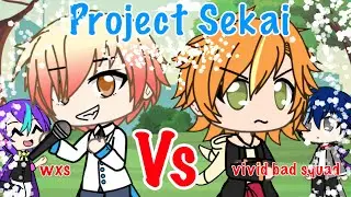 wxs VS vivid bad squad singing battle || GACHA LIFE || Rui x Tsukasa, Toya x Akito || SATIRE🙏