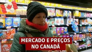 COMPRAS DE SUPERMERCADO EM TORONTO | PRODUTOS E PRE&Ccedil;OS - Viajar para o Canad&aacute;🇨🇦