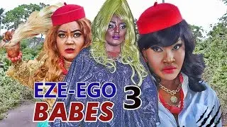 EZE - EGO BABES 3 - NIGERIAN NOLLYWOOD MOVIES
