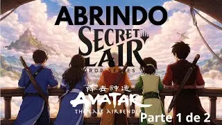 🎴 UNBOXING &ndash; Secret Lair do Avatar: The Last Airbender (5 Drops!) - Parte 1