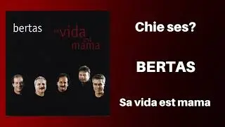 Bertas &middot; Chie Ses?