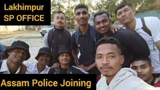 Assam Police Joining Documents Verification 🥰🤘|Lakhimpur SP OFFICE|Assam Police|