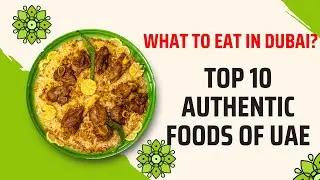 Savor the Flavors of the UAE: Top 10 Authentic Food Recipes Revealed! #uae  #foodsaroundtheglobe