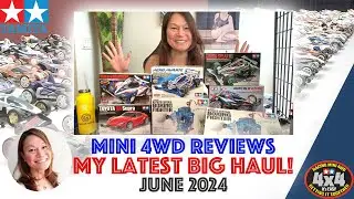 Mini 4WD Reviews - My Latest Big Haul - June 2024