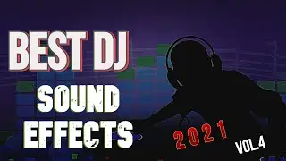 DJ SOUND EFFECTS 2021 | FREE DJ SAMPLER 2021 | SOUND EFFECTS PACK | (NEW) VOL.4 | DJ SLY