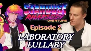 Stardust Rhapsody: Overture Ep. 2 | Laboratory Lullaby | Sci-Fi D&D Campaign