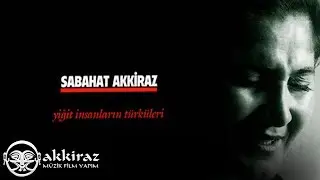Sabahat Akkiraz - Yetimlerin Yetimi [ 1996 Akkiraz Müzik ]