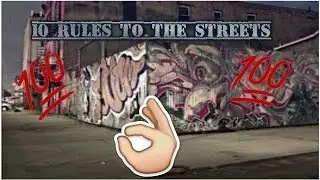 10 Rules To The Streets