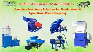Complete Machinery Solutions for Plastic, Wood & Agricultural Waste Recycling | +91 94886 65253
