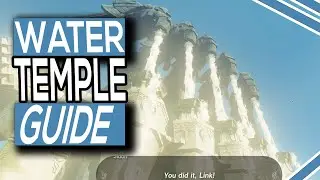 Руководство по Храму Воды для Legend of Zelda: Tears of the Kingdom