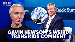 Gavin Newsom Wants MORE Trans Kids?! Will This Comment END His Career?