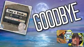 6. Goodbye Feat. TeeJayTheGamer & VG Mobster (Official Music Video)