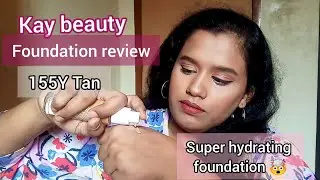 Kay beauty hydrating foundation review | 155Y Tan| Shamini | Tamil beauty channel
