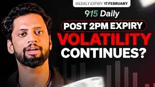 Volatile expiry day within the range | 17 Feb | Nifty & Sensex Analysis | 915Daily | Praful Kulkarni