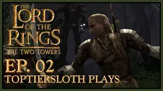 TopTierSloth PLAYS: 'LOTR: The Two Towers' (PS2) - EP. 02