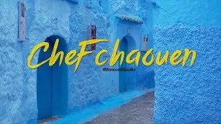 Chefchaouen - Travel video by Faissal & Malika