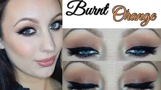 Burnt Orange | Makeup Tutorial