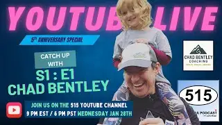 515 Live Catch Up with Epic 5 finisher Chad Bentley from S1:E1