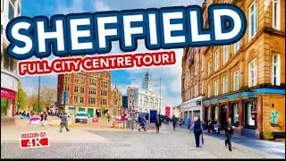 SHEFFIELD | Exploring Sheffield City Centre in Yorkshire, England, Today 2025