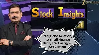 Stock Insights by Anil Singhvi: Big Moves Expected in Indigo, AU SFB, JSW Energy & JSW Cement