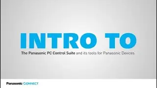 Panasonic Connect PC Control Suite: Your All-In-One Solution for Panasonic device Management