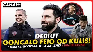 FEIO VS. SZWARGA, KONTROWERSJE SĘDZIOWSKIE, PAPSZUN NA TRYBUNACH! LIGA OD KUCHNI: RAKÓW - LEGIA