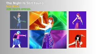 The Night Is Still Young Fanmade Mashup (NEW YEAR’S SPECIAL)