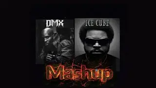 DMX & Ice Cube. Mashup50 (X Cube Video)