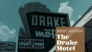 The Drake Motel [official video by Becky Warren]