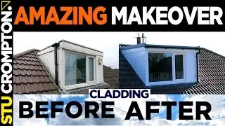 Cladding a Dormer Exstension,  AMAZING MAKEOVER!