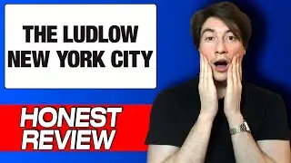 The Ludlow Hotel Honest Review & User Experience | Is It Worth Staying in NYC's Coolest Hotel?