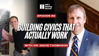 Building Civic Systems That Actually Work | Dr. David Thomason | Episode 2