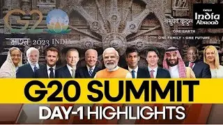 G20 Summit India 2023 | Highlights Of Day-1 Of The G20 Summit | India PM Narendra Modi