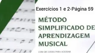 MSA - Fase 6 - Página 59 - Exercícios 1 e 2 - Escalas Maiores com sustenido