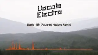 Giselle - Silk (Favored Nations Remix)