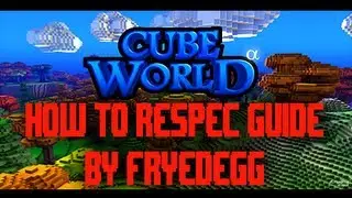 Cube World How to ReSpec and Refund Skill points Guide by Fryedegg