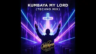 Kumbaya my Lord Techno Mix