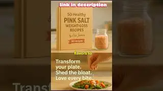 Does Pink Himalayan Salt Help Weight Loss? + 50 Recipe Book Reveal #pinksalt #pinksaltrecipe