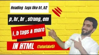 Heading, Paragraph , Break & More Tags in HTML | Web Development Tutorials #5